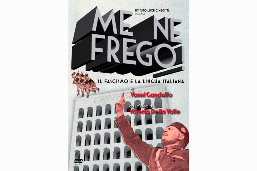 Me Ne Frego Il Fascismo E La Lingua Italiana