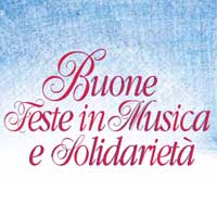 Buone Feste in Musica e Solidarietà Buone Feste in Musica e Solidarietà