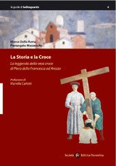 ‘La Storia e la Croce’ di Marco Della Ratta e Pierangelo Mazzeschi