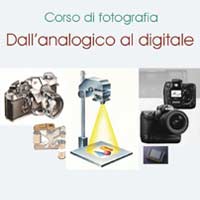 Corso di Fotografia: dall’analogico al digitale