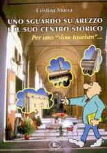 ‘Uno Sguardo su Arezzo..’ di Cristina Morra