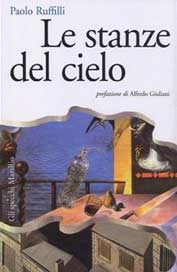 ‘Le stanze del cielo’ un libro di Paolo Ruffilli