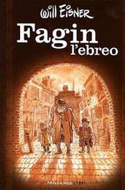 ‘Fagin l’Ebreo’ di Will Eisner