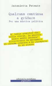 ‘Qualcuno continua a gridare’ un libro di Antonietta Potente