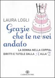 Laura Logli, ‘Grazie che te ne sei andato’