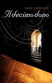 ‘Il decimo dono’ un libro di Jane Johnson