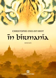 ‘In Birmania’ un libro di Christophe Ono-dit-Biot