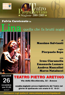 I brutti sogni di “Lina” al Teatro Pietro Aretino