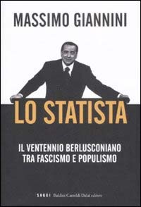‘Lo Statista’ un libro di Massimo Giannini