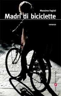 ‘Madri di biciclette’ un libro di Massimo Fagioli