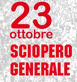 Il 23 ottobre è sciopero generale