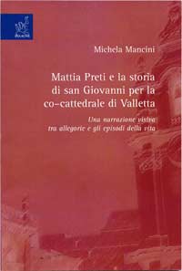 ‘Mattia Preti e la storia di San Giovanni’