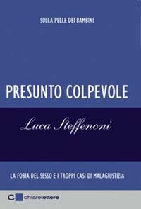 ‘Presunto Colpevole’ un libro di Luca Steffenoni