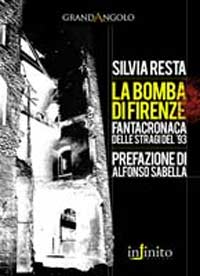 ‘La Bomba di Firenze’ un libro di Silvia Resta