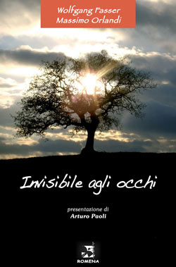 ‘Invisibile agli occhi’ un libro di Wolfgang Fasser