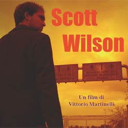 Scott Wilson un film di Vittorio Martinelli