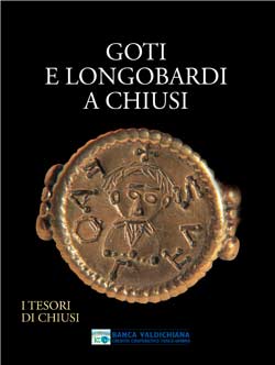 Goti e Longobardi a Chiusi: un volume e una mostra