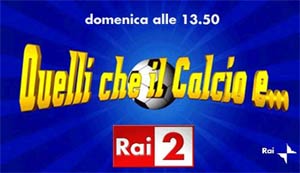 Torna ‘Quelli che il calcio’