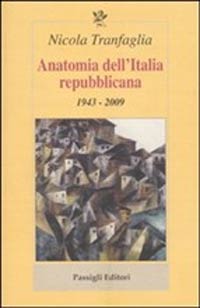 ‘Anatomia dell’Italia repubblicana’ un libro di Nicola Tranfaglia