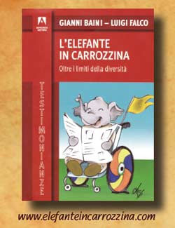 ‘L’Elefante in carrozza’ un libro di Gianni Baini e Luigi Falco