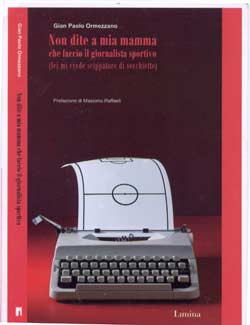 ‘Lei mi crede scippatore di vecchiette’ libro di Giampaolo Ormezzano