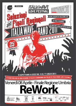 Italia Wave 2011: Venerdì 8 Aprile finale Umbra al ReWork di Perugia