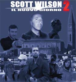 ‘Scott Wilson 2’: nuova fatica cinematografica di Vittorio Martinelli