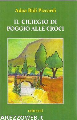 Presentazione de ‘Il ciliegio di Poggio delle Croci’
