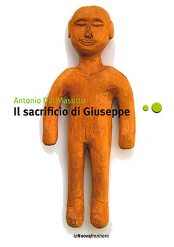 ‘Il Sacrificio di Giuseppe’ di Antonio Dal Masetto