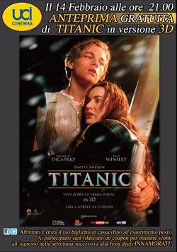 A San Valentino all’UCI Cinemas Anteprima gratuita di TITANIC 3D