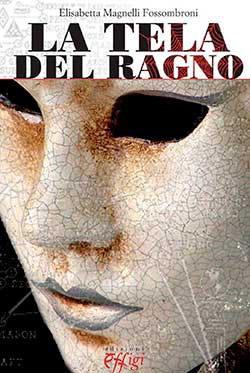 Presentazione del libro di Elisabetta Magnelli Fossombroni ‘La tela del ragno’