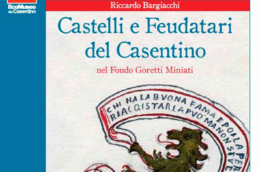 ‘Castelli e Feudatari del Casentino’ un libro di Riccardo Bargiacchi