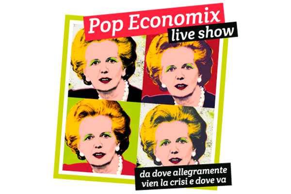 Pop Economix: ovvero da dove allegramente vien la crisi e dove va