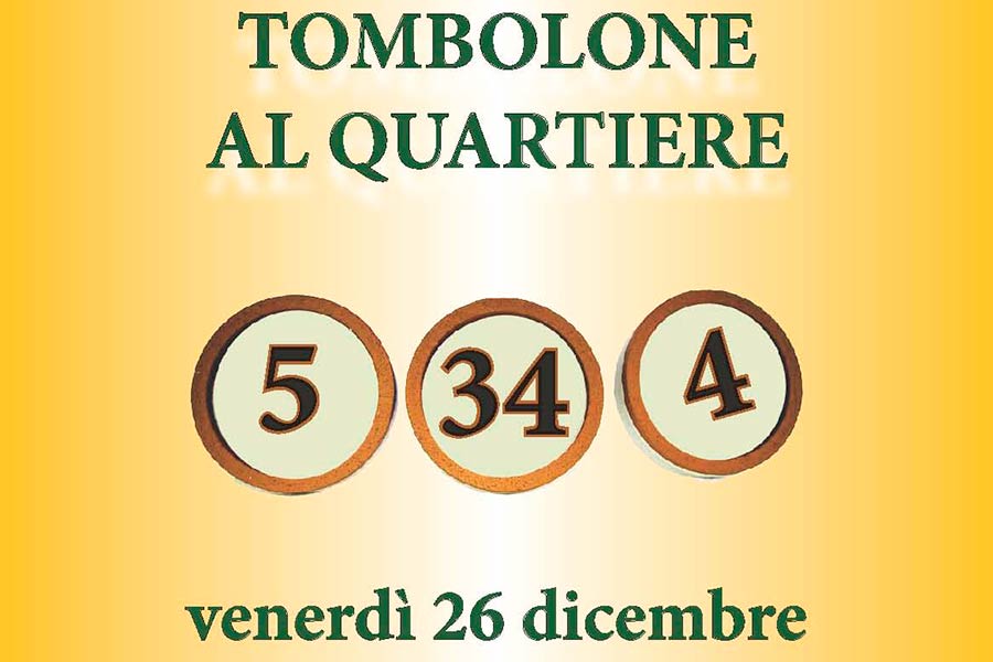 Porta Sant’Andrea: venerdì 26 il “Tombolone di Natale” n°36