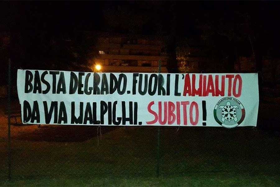 Arezzo, striscione di CasaPound: basta degrado, fuori l’amianto da via Malpighi