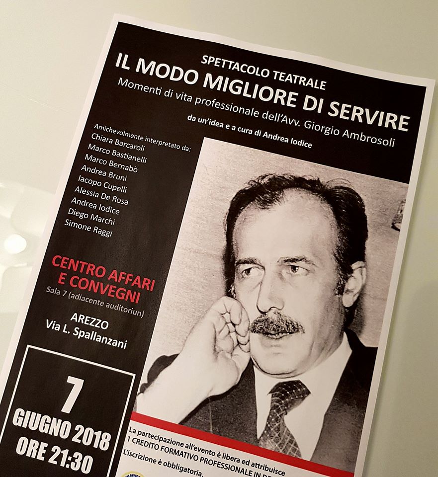 “Il modo migliore di servire – momenti di vita professionale dell’Avv. Giorgio Ambrosoli” progetto teatrale a cura di Andrea Iodice