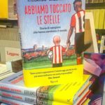“Abbiamo toccato le stelle” un romanzo di Riccardo Gazzaniga