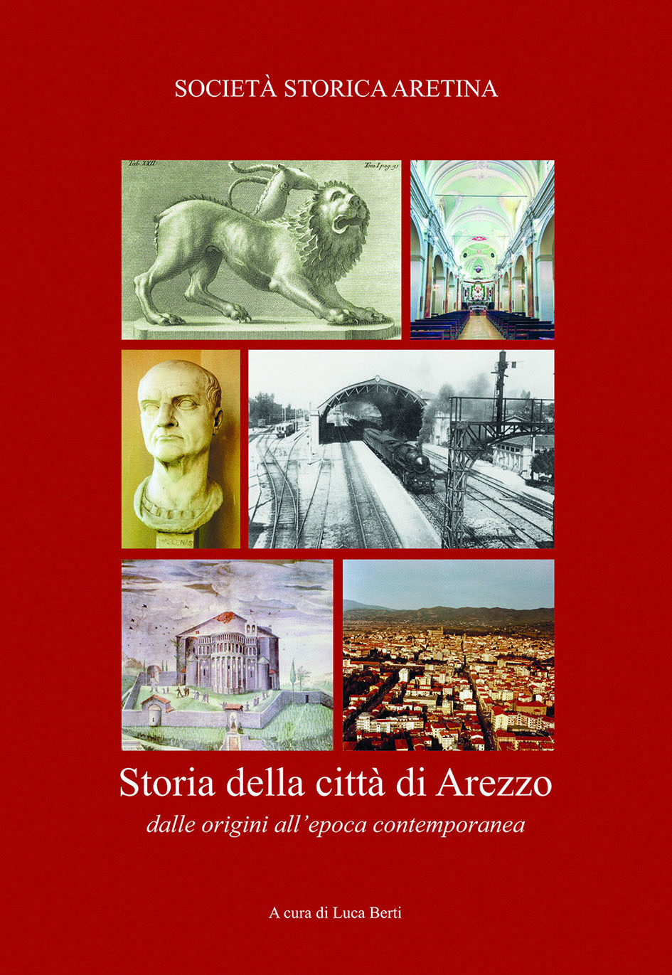 Storia della città di Arezzo dalle origini all’epoca contemporanea
