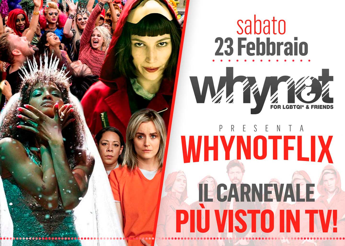 WhyNot¿: Sabato 23 il party di carnevale WHYNOTFLIX ispirato alle serie tv più famose