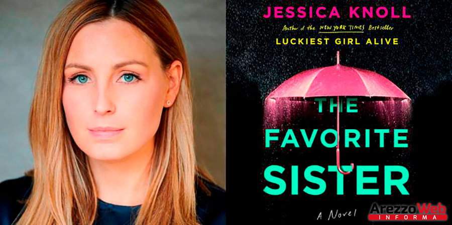 “La sorella preferita” un romanzo di Jessica Knoll