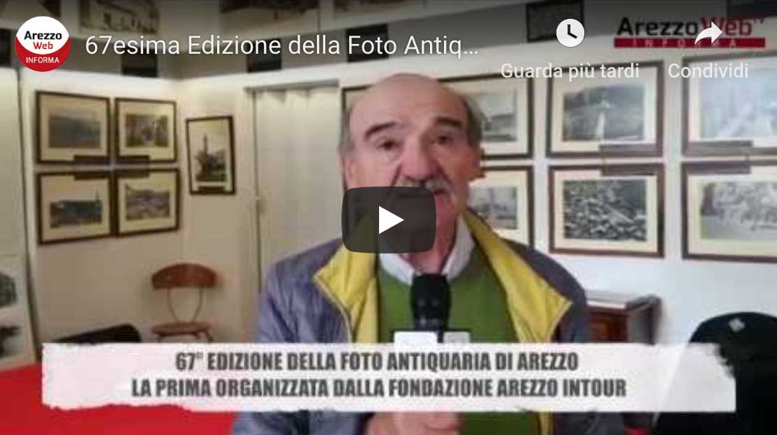 67esima edizione della Foto Antiquaria la prima organizzata dalla Fondazione Arezzo InTour