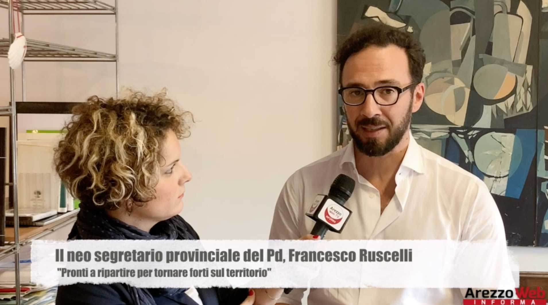 Il neo segretario provinciale del Pd, Francesco Ruscelli: “pronti a ripartire per tornare forti sul territorio. Il candidato sindaco per Arezzo? Prematuro fare qualsiasi nome”