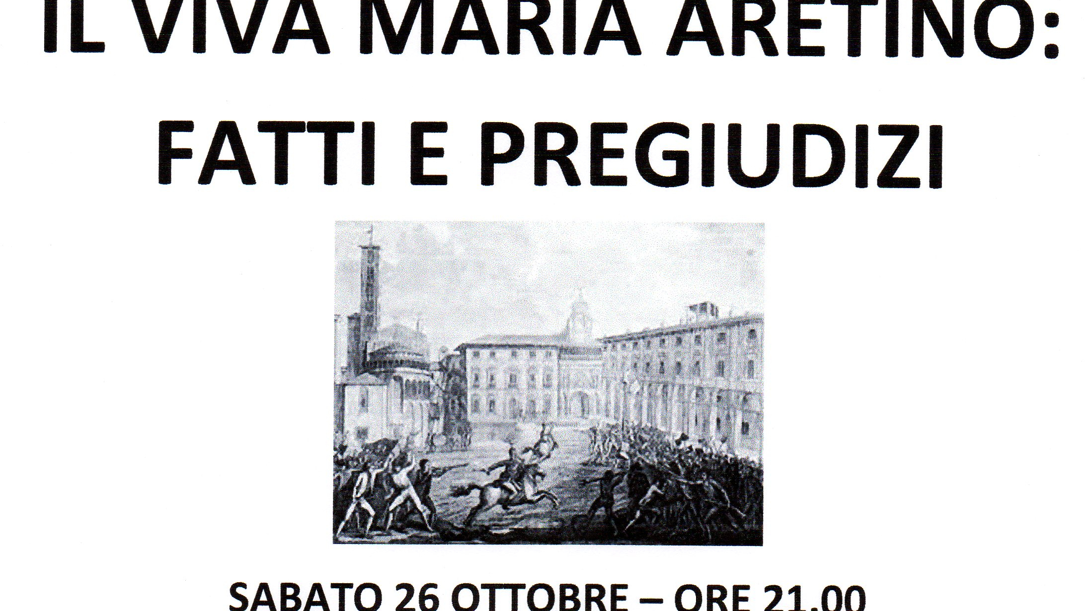 Incontro dibattito “Il Viva Maria aretino: fatti e pregiudizi”