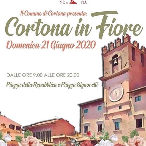“Cortona in Fiore”, in arrivo la prima edizione che trasformerà in un giardino a cielo aperto la città