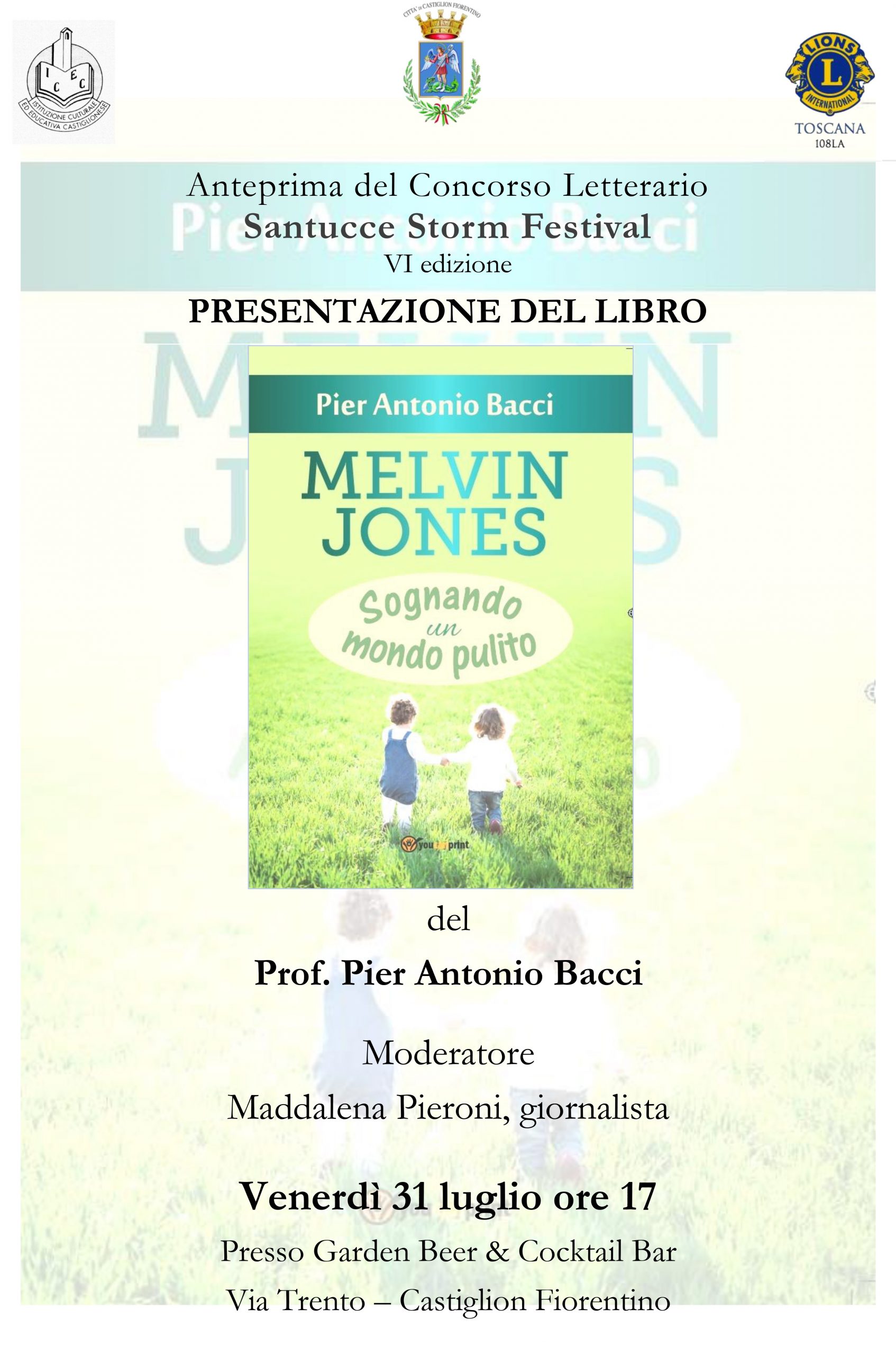 Al via la sesta edizione del “Santucce Storm Festival”. Venerdì 31 luglio anteprima con il libro “Melvin Jones: sognando un mondo pulito” del professor Pier Antonio Bacci