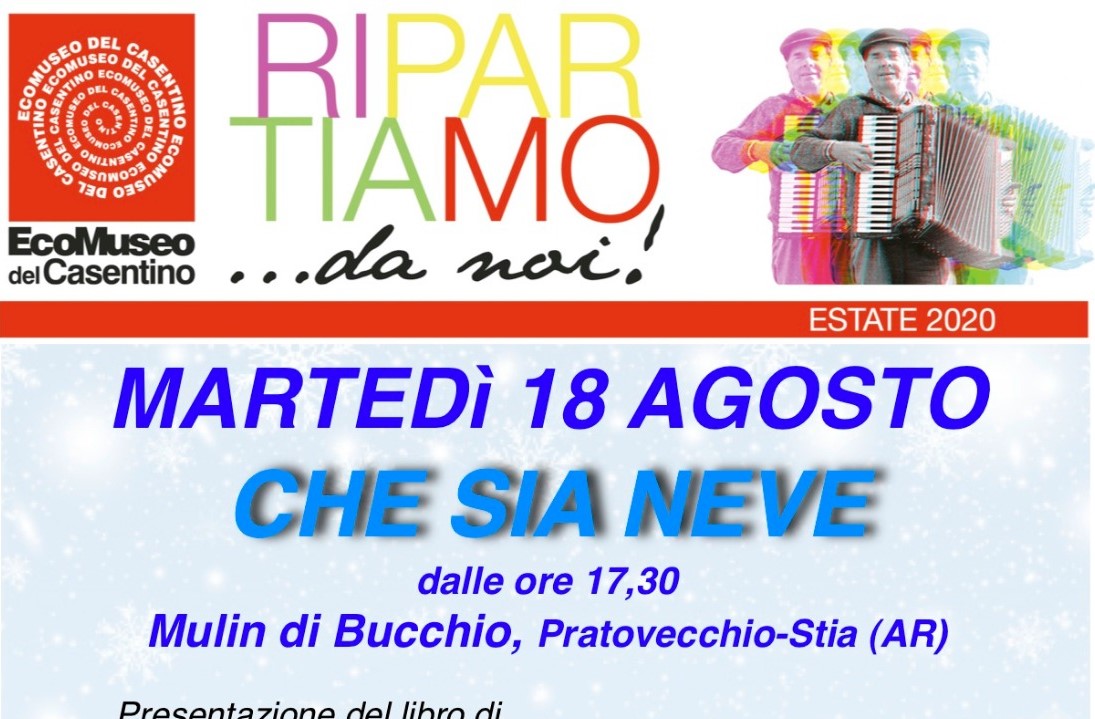 Pratovecchio Stia – Mulin di Bucchio: la presentazione del libro “CHE SIA NEVE” di Sergio di Siero