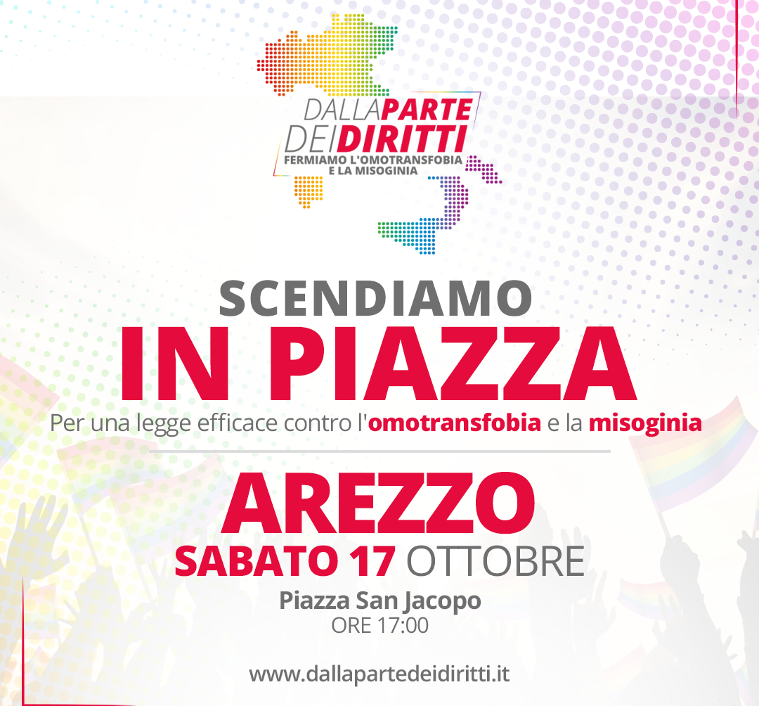 Sabato 17 in piazza ad Arezzo “dalla parte dei diritti” Sabato 17 in piazza ad Arezzo “dalla parte dei diritti”