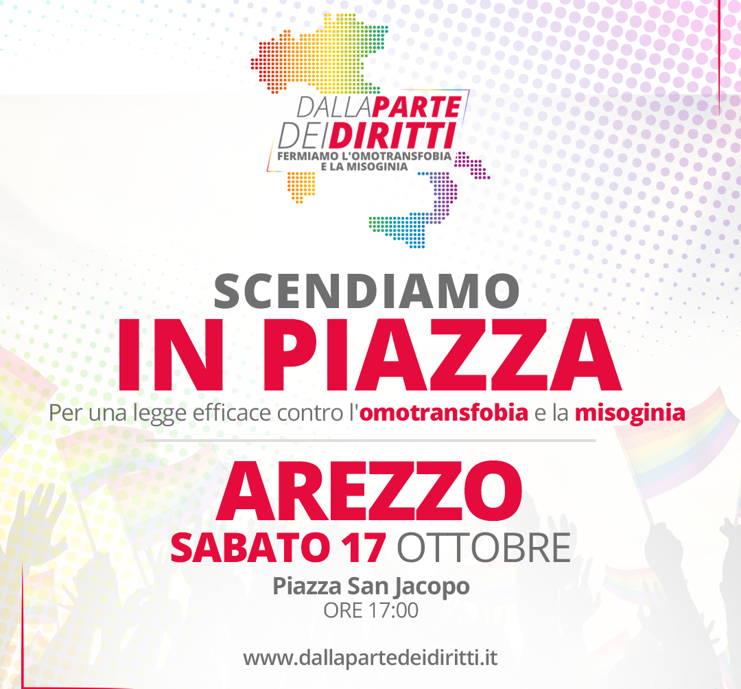 Sabato 17 in piazza ad Arezzo “dalla parte dei diritti”