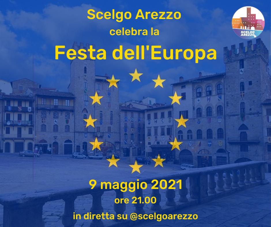 Scelgo Arezzo celebra la festa dell’Europa con un incontro online in diretta facebook sui temi della cooperazione e delle politiche comunitarie