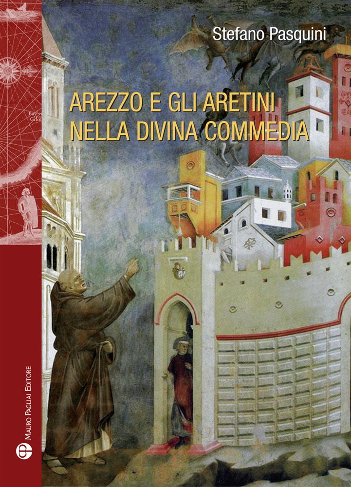 Dante Festival 700: a Porciano la presentazione del libro “Arezzo e gli aretini nella Divina Commedia”